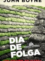 Dia de folga - Um conto de Natal - John Boyne