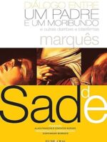 Dialogo entre um padre e um moribundo - Marques de Sade