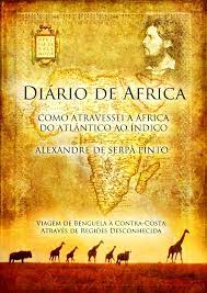 Diário de África - Alexandre de Serpa Pinto.