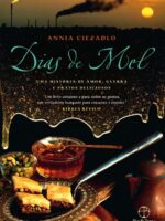 Dias de mel: Uma historia de amor, guerra