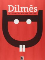 Dilmês: O idioma da mulher sapiens