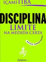 Disciplina, Limite na Medida Certa