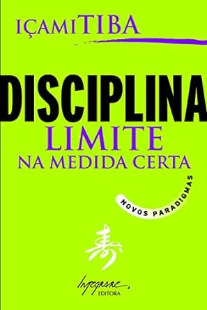 Disciplina, Limite na Medida Certa