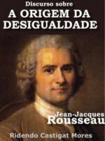 Discurso sobre A Origem da Desigualdade
