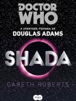 Doctor Who- Shada- A aventura perdida de D - Douglas Adams.