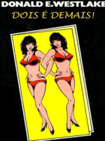 Dois e demais! - Donald E. Westlake