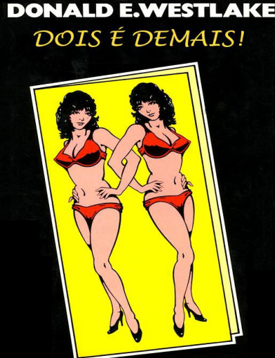 Dois e demais! - Donald E. Westlake
