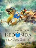 Dona Redonda 1 - A Historia de Dona Redonda - Virginia de Castro e Almeida