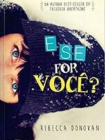 E se for você