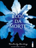 Ecos Da Morte - Kimberly Derting