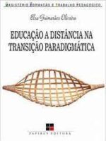 Educação a distância na transição paradigma - Elsa Guimaraes Oliveira