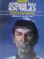 Star Trek: Efeito Entropia - Vonda N. McIntyre.
