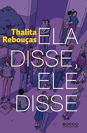 Ela disse, Ele disse - Thalita Reboucas