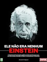 Ele não era nenhum Einstein - Alexandre Versignassi
