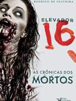 Elevador 16 - Rodrigo de Oliveira