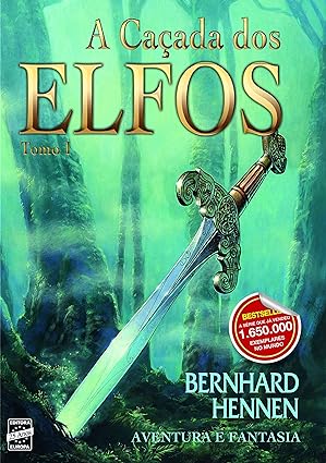 Elfos-Tomo I A Caçada dos Elfos - Bernhard Hennen
