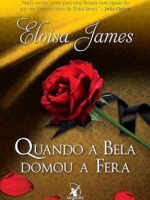 Eloisa James -  Quando a Bela Domou a Fera