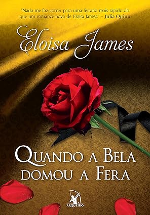 Eloisa James - Quando a Bela Domou a Fera