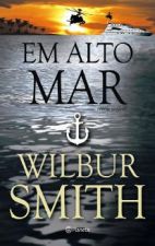 Em alto mar - Wilbur Smith