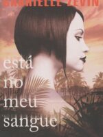 Esta no meu sangue - Gabrielle Zevin