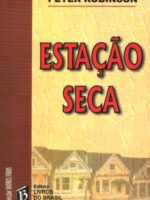Estação Seca - Peter Robinson