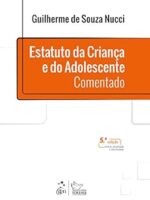 Estatuto da Crianca e do Adolescente Comen - Guilherme de Souza