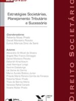 Estratégias Societárias, Planejamento Tributário e sucessório