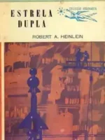 Estrela Dupla - Robert A. Heinlein