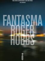 Fantasma - Roger Hobbs