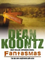 Fantasmas - Dean R. Koontz