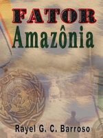 Fator Amazônia - Rayel G. C. Barroso.