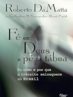 Fe em Deus e pé na tabua - Roberto DaMatta.