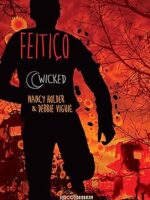 Feitiço (Wicked Livro 4) - Nancy Holder.