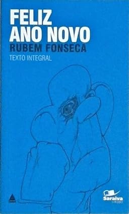 Feliz Ano Novo - Col. Saraiva de Bolso - Rubem Fonseca.