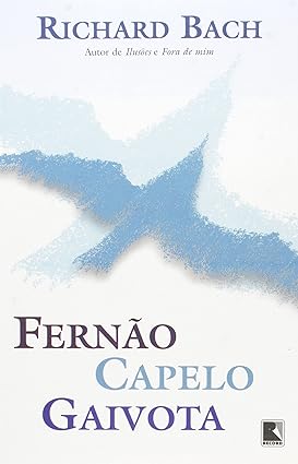 Fernão Capelo Gaivota - Richard Bach