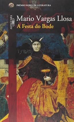Festa Do Bode - Mario Vargas Llosa