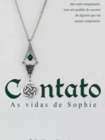 CONTATO - As vidas de Sophie - Erika Bento Goncalves