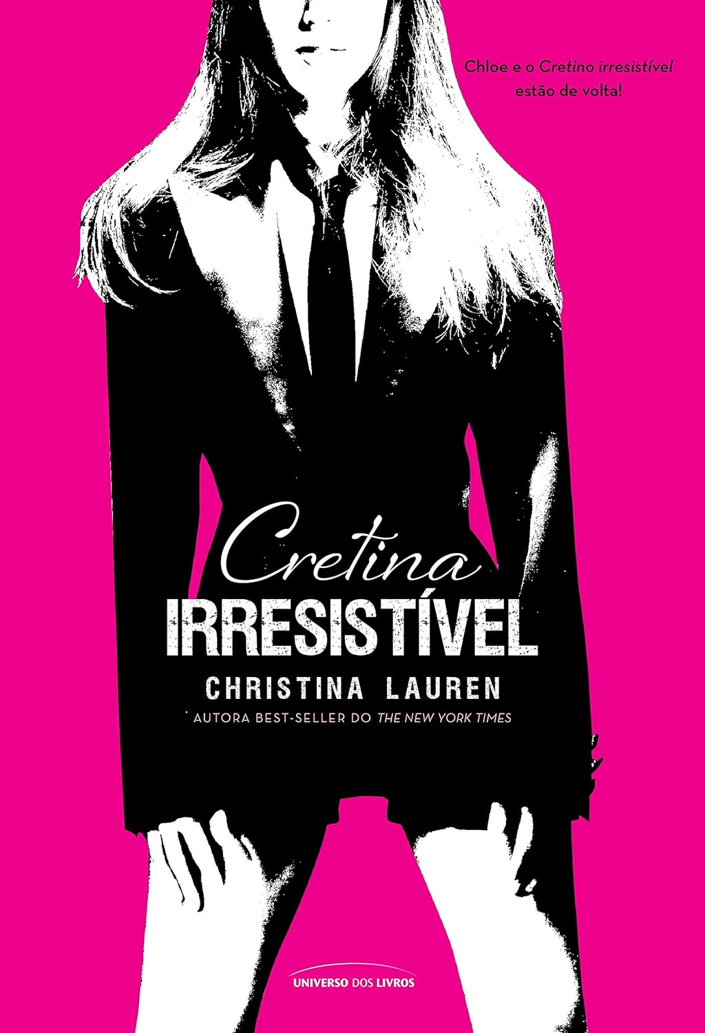 Cretina Irresistivel - Christina Lauren