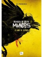 Deuses de dois mundos - O livro do Silêncio- PJ Pereira.