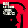 Contos Reunidos - Joao Antonio.
