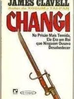 Changi - James Clavell.