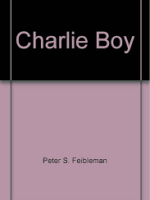 Charlie Boy - Peter S. Feibleman.