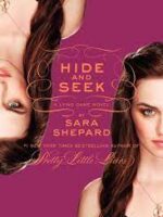 Hide And Seek - Esconde-Esconde - Sara Shepard.