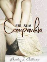 Em Sua Companhia - Brooke J. Sullivan.
