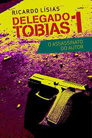 Delegado Tobias - Ricardo Lisias.