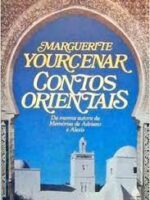 Contos Orientais - Marguerite Yourcenar