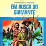 Em busca do diamante - Francisco Marins.
