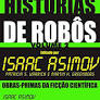Historias de Robos - Volume 2 - Org. Isaac Asimov.