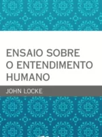 Ensaio Sobre o Entendimento Humano - David Hume.