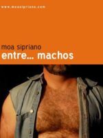 Entre_. Machos - Moa Sipriano.